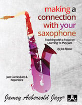 Making a Connection with Your Saxophone Saxophone Method cover